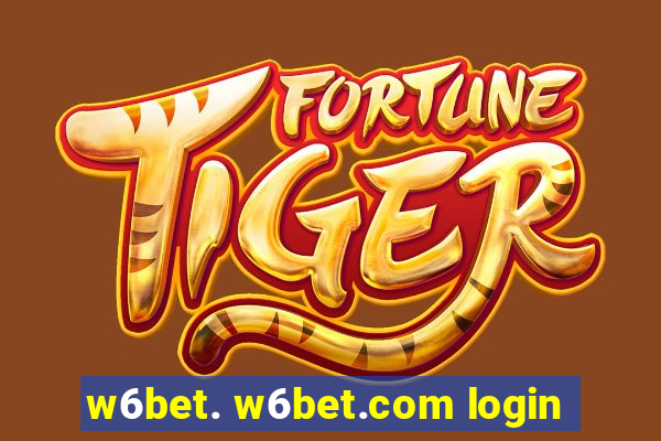 w6bet. w6bet.com login